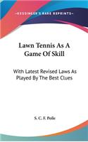 Lawn Tennis As A Game Of Skill