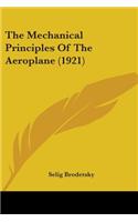 The Mechanical Principles Of The Aeroplane (1921)