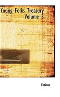 Young Folks Treasury Volume 3