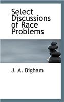 Select Discussions of Race Problems