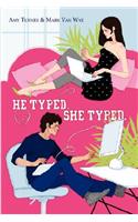 He Typed. She Typed.