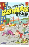 The Earthshaking Earthquake Mystery!