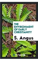 The Environment of Early Christianity