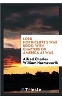 Lord Northcliffe's War Book