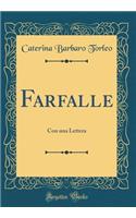 Farfalle: Con una Lettera (Classic Reprint)