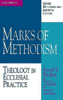 United Methodism and American Culture Volume 5: Marks of Methodism