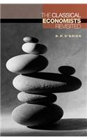The Classical Economists Revisited