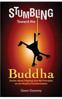 Stumbling Toward the Buddha