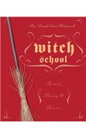 Witch School Ritual, Theory & Practice