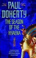 The Season of the Hyaena: A twisting novel of intrigue, corruption and secrets (Ancient Egypt Trilogy 2)