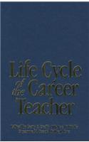 Life Cycle of the Career Teacher