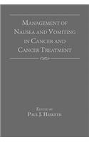 Management of Nausea and Vomiting in Cancer and Cancer Treatment