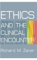 Ethics and the Clinical Encounter