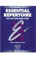 Essential Repertoire for the Developing Choir