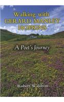 Walking with Gerard Manley Hopkins
