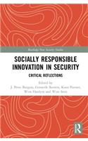 Socially Responsible Innovation in Security