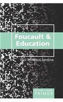 Foucault and Education Primer