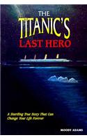 Titanic's Last Hero