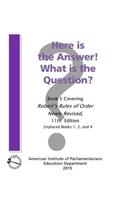 Here is the Answer! What is the Question?