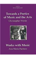 Towards a Poetics of Music and the Arts