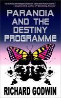 Paranoia and the Destiny Programme