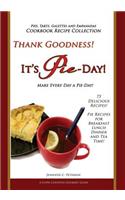 Thank Goodness, It's Pie Day!