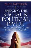Bridging the Racial & Political Divide