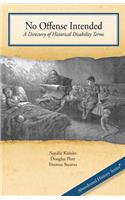 No Offense Intended, A Directory of Historical Disability Terms