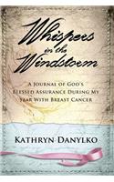 Whispers in the Windstorm