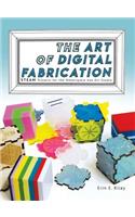 Art of Digital Fabrication