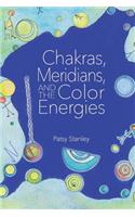 Chakras, Meridians, and the Color Energies