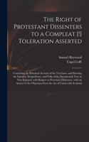 Right of Protestant Dissenters to a Compleat [!] Toleration Asserted