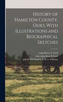 History of Hamilton County, Ohio, With Illustrations and Biographical Sketches