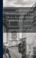 Manualetto Provenzale Per Uso Degli Alumni Delle Facoltà Di Lettere