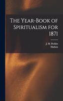 Year-book of Spiritualism for 1871