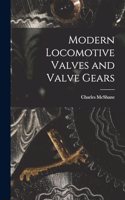 Modern Locomotive Valves and Valve Gears