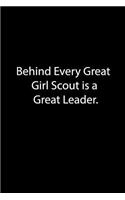 Behind Every Great Girl Scout is a Great Leader.