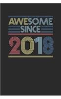 Awesome Since 2018: Graph Paper Notebook - Happy Birthday Gift or Happy Anniversary Gift Idea
