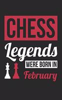 Chess Notebook - Chess Legends Were Born In February - Chess Journal - Birthday Gift for Chess Player