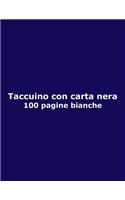 Taccuino con carta nera - 100 pagine bianche