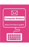 Computer Science Science Fair Project Log Book