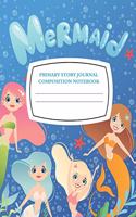 Mermaid Primary Story Journal Composition Notebook: Grade Level K-2 Draw and Write, Dotted Midline Creative Picture Notebook Early Childhood to Kindergarten 100 pages 7.44 x 9.69 Size