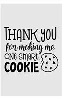 Thank you for making me one smart cookie