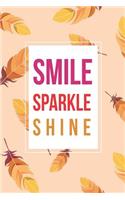 Smile Sparkle Shine: Blank Lined Notebook