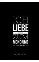 Ich liebe Dich zum Mond und zurück Notizbuch