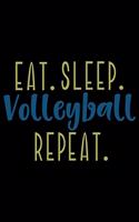 Eat. Sleep. Volleyball. Repeat.