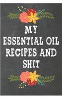 My Essential Oil Recipes and Shit