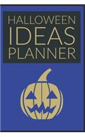 Halloween Ideas Planner: Halloween Themed Party Organizer October Journal