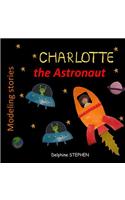 Charlotte the Astronaut