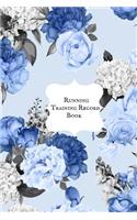 Running Training Record Book: Portable Ruining Guide Runners Training Log Book Running Dairy Journal Training Record Sheet & Exercise Progress Event Running Log